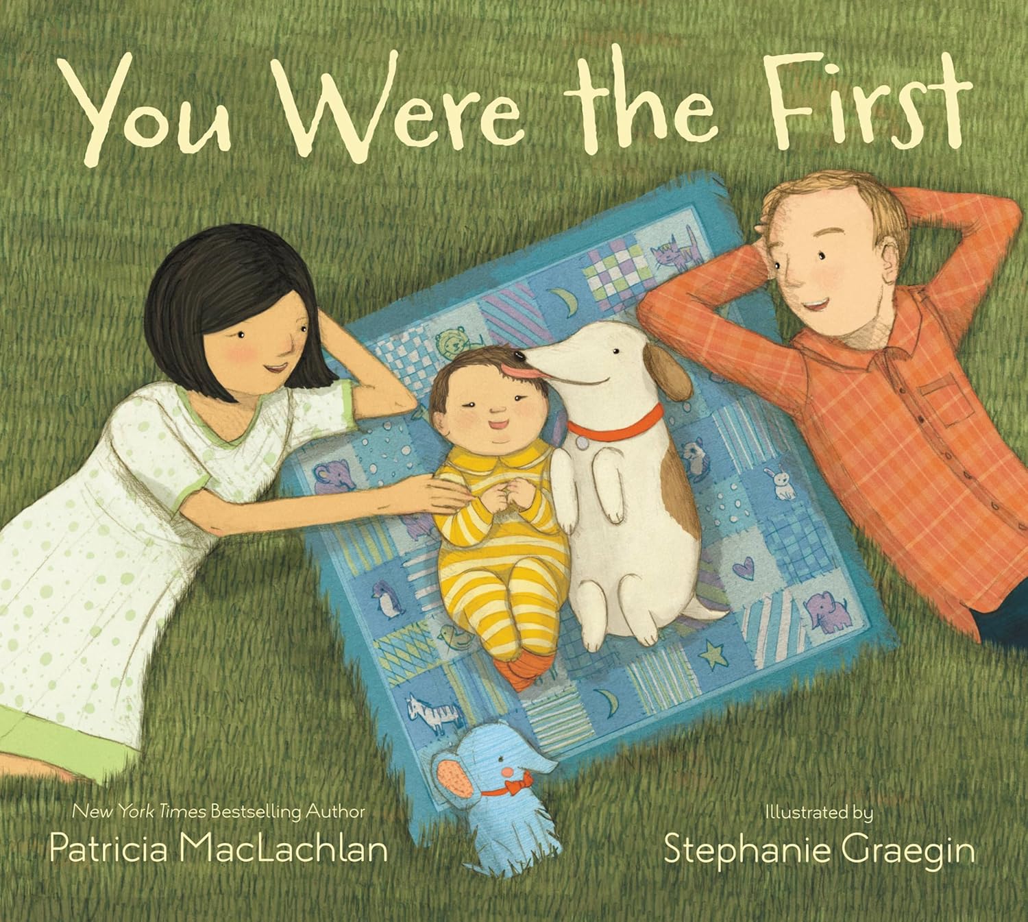 7 Best Books to Prepare Toddlers for a New Baby (2026 Guide) You Were the First by Patricia MacLachlan - emotional book honoring the older child before new baby